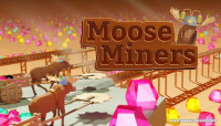 Moose Miners v10.05.2024