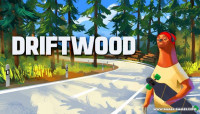 Driftwood v0.3.2-h2 [Steam Early Access]