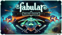 Fabular: Once upon a Spacetime v0.9.5909 [Steam Early Access]