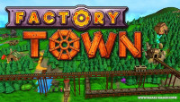 Factory Town v2.1.7