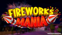 Fireworks Mania - An Explosive Simulator v19.12.2020