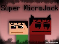 Micro Jack. Episode one (Alpha v0.0.4) / Super MicroJack (Beta v2.0)