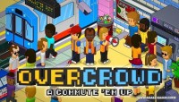 Overcrowd: A Commute 'Em Up v1.0.42