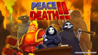 Peace, Death! 2 v20.11.2021