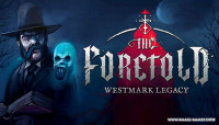 The Foretold: Westmark Legacy v4.4