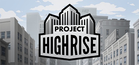 Project Highrise v1.6.2 + All DLCs