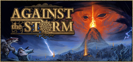 Against the Storm v0.43.02e [Steam Early Access]