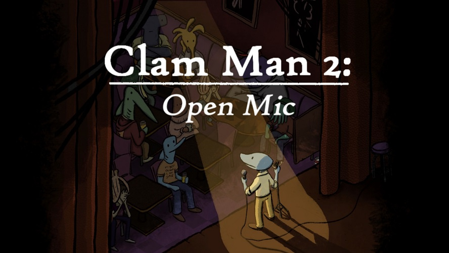 Clam Man 2: Open Mic v16.09.2023