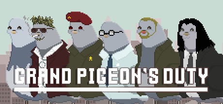Grand Pigeon's Duty