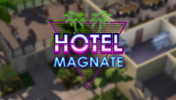 Hotel Magnate v0.7.4D