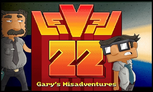 LEVEL 22: Gary's Misadventures