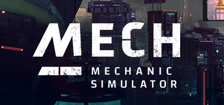 Mech Mechanic Simulator v02.04.2021