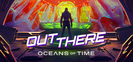Out There: Oceans of Time v1.0.5