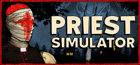 Priest Simulator v1.0.113 [Steam Early Access]