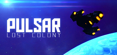 PULSAR: Lost Colony Beta v29.4 [Steam Early Access]