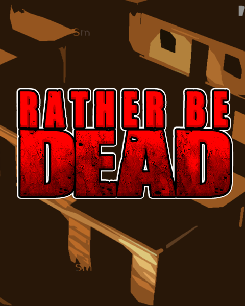 Rather Be Dead v0.1.16.0