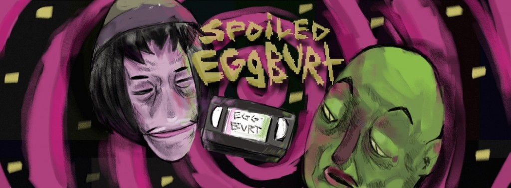 Spoiled Eggburt v0.2