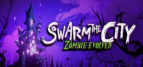 Swarm the City: Zombie Evolved v1.0.0.806 [Steam Early Access]