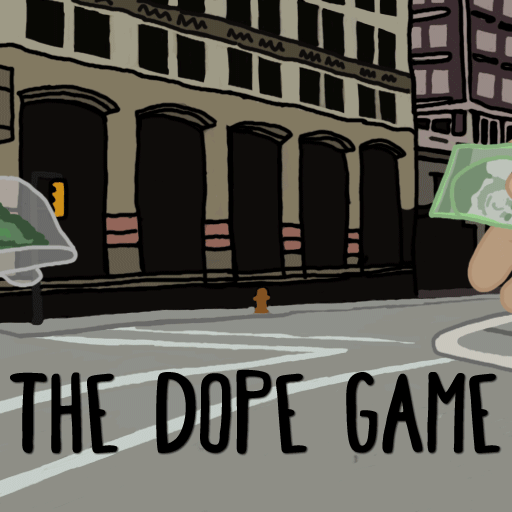 The Dope Game v3.4