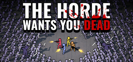 The Horde Wants You Dead v1.0.3a