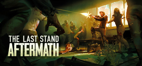 The Last Stand: Aftermath v1.1.0.462