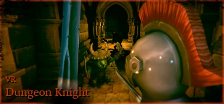VR Dungeon Knight [Steam Early Access]