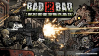 Bad 2 Bad: Apocalypse v13.12.2024