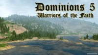 Dominions 5 - Warriors of the Faith v5.59