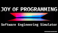JOY OF PROGRAMMING - Software Engineering Simulator v0.5.3 [Steam Early Access]