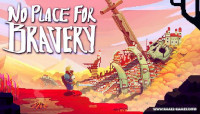 No Place for Bravery v1.33.14