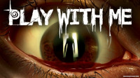 PLAY WITH ME v1.40.58 [Creepy Collector's Edition]