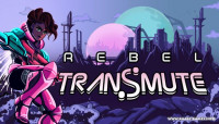 Rebel Transmute v13.03.2024 Hotfix