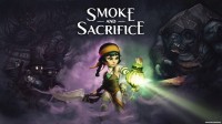 Smoke and Sacrifice v15.09.2018