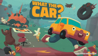 WHAT THE CAR? v4.5.0a