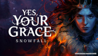 Yes, Your Grace 2: Snowfall v1.0.10478a